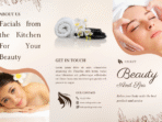 Facials from the Kitchen For Your Beauty
