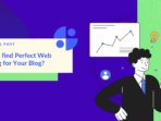 Guide To Finding Your Perfect Blog Hosting Match